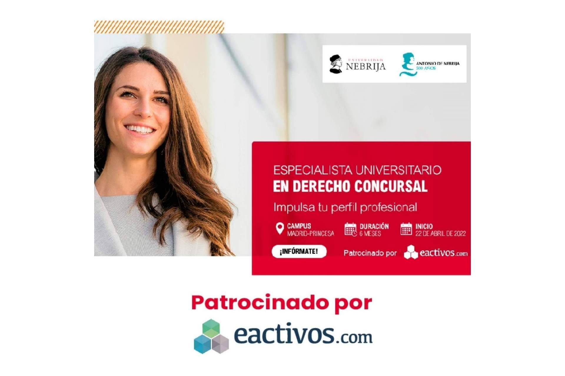 Eactivos.com patrocina el programa de alta especialización profesional en Derecho Concursal de la Universidad de Nebrija