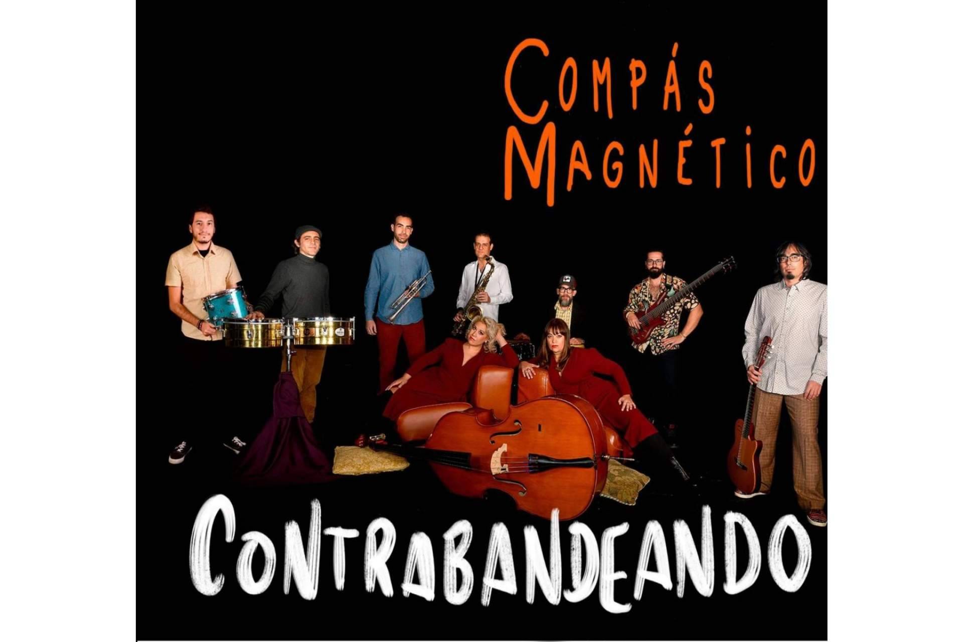 Contrabandeando presenta su nuevo trabajo 'Compás Magnético'