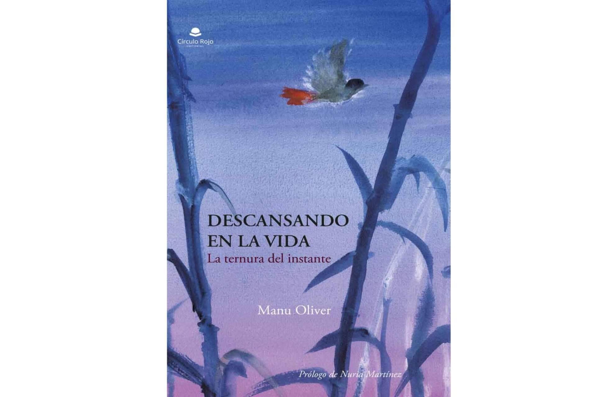Manu Oliver invita a sus lectores a 'volver al corazón' a través de su libro ‘Descansando en la vida’