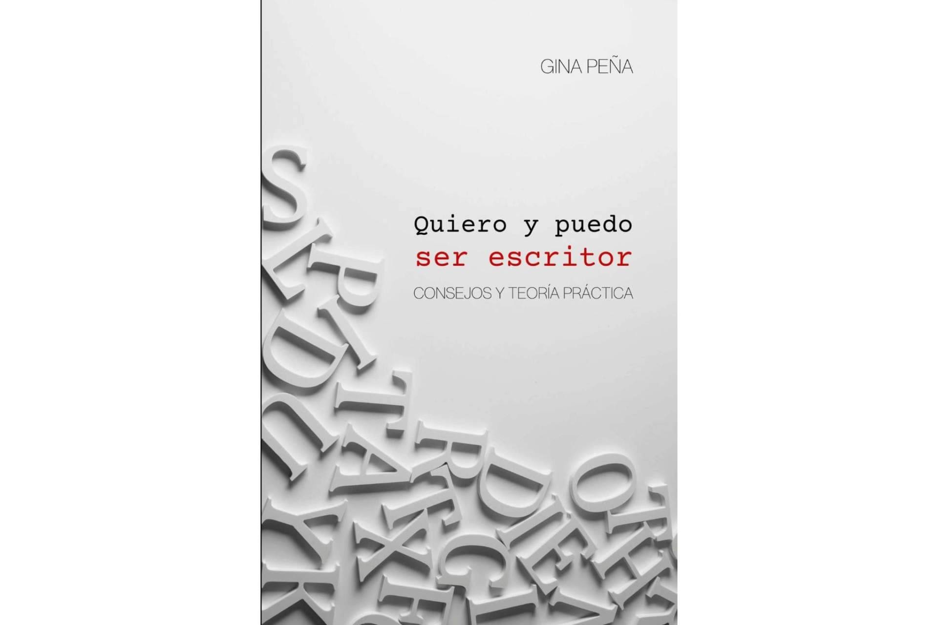 Encontrar una ayuda para convertirse en escritor con el libro de Gina Peña 'Quiero y puedo ser escritor'