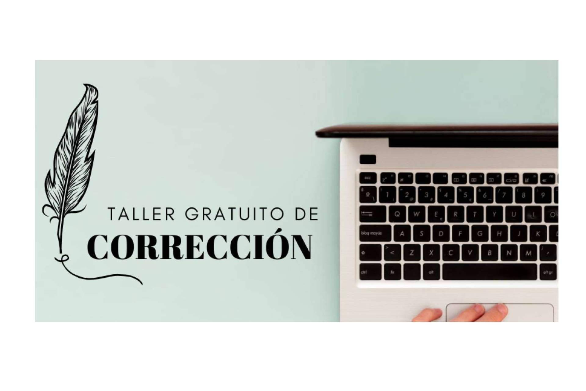 ¿Por qué formarse en un taller gratuito de corrección básica?