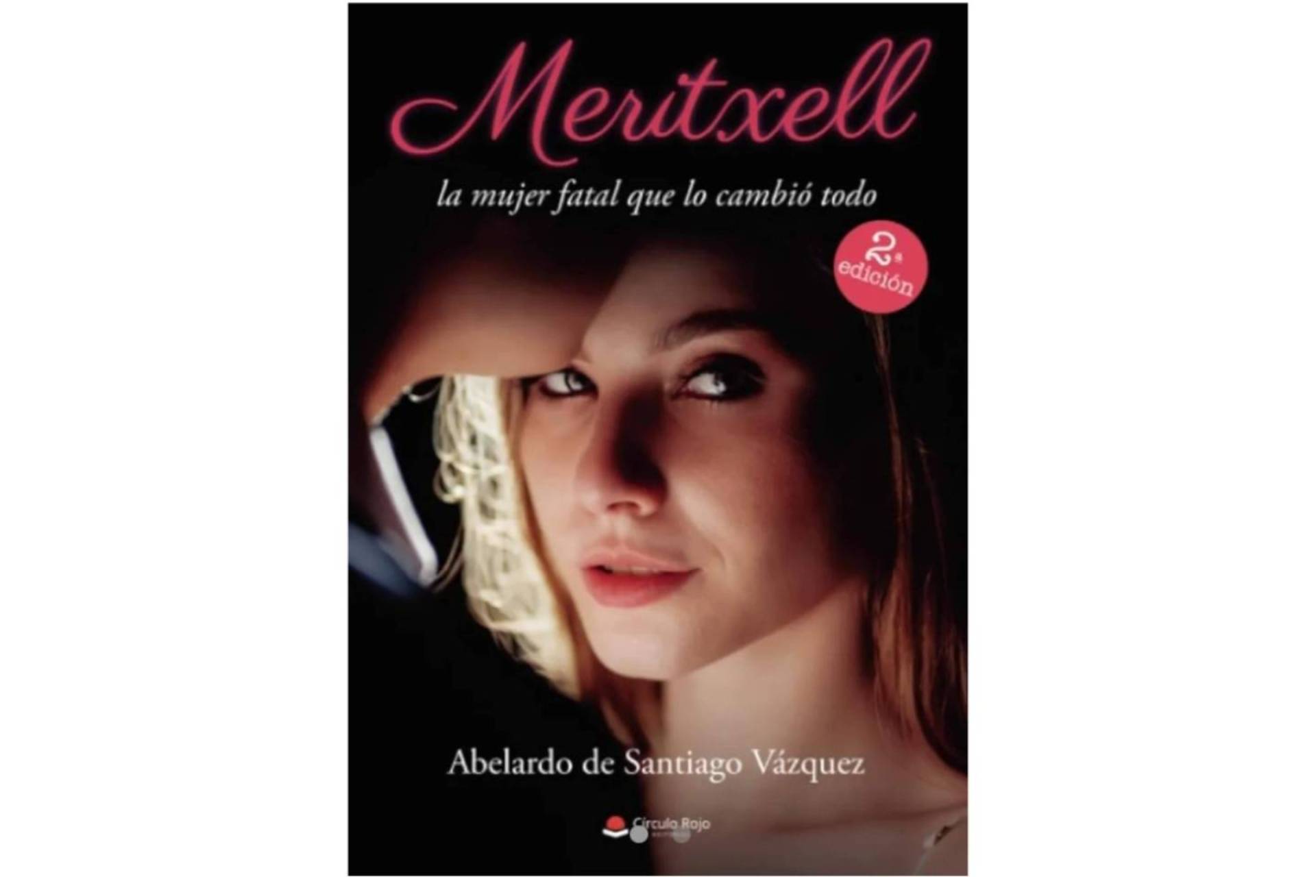 'Meritxell, la mujer fatal que lo cambió todo'; la novela ideal para el verano